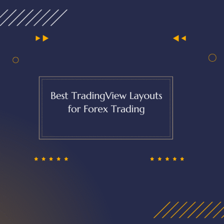 Best TradingView Layouts for Forex Trading