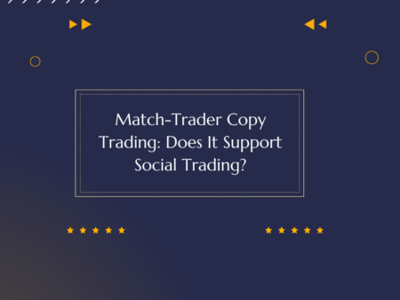 Match-Trader Copy Trading: Does It Support Social Trading?
