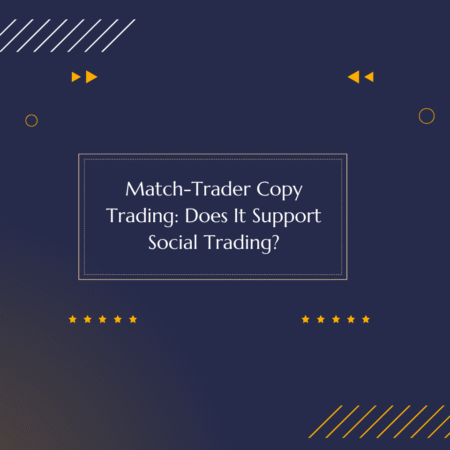Match-Trader Copy Trading: Does It Support Social Trading?